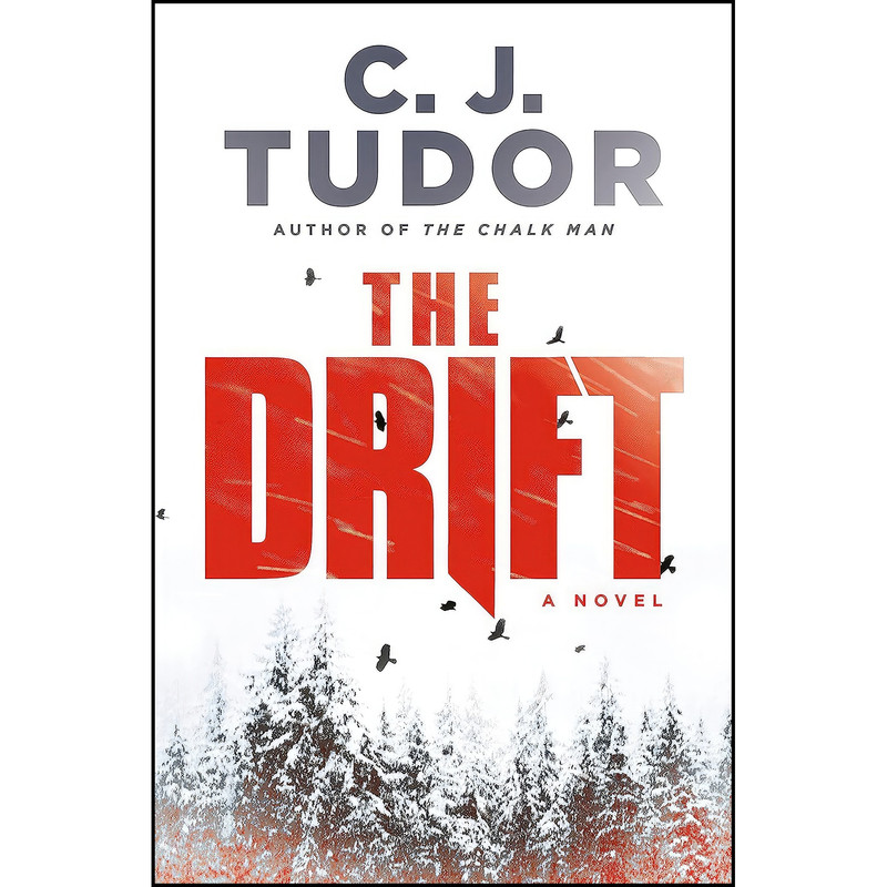 کتاب The Drift اثر C. J. Tudor انتشارات Ballantine Books