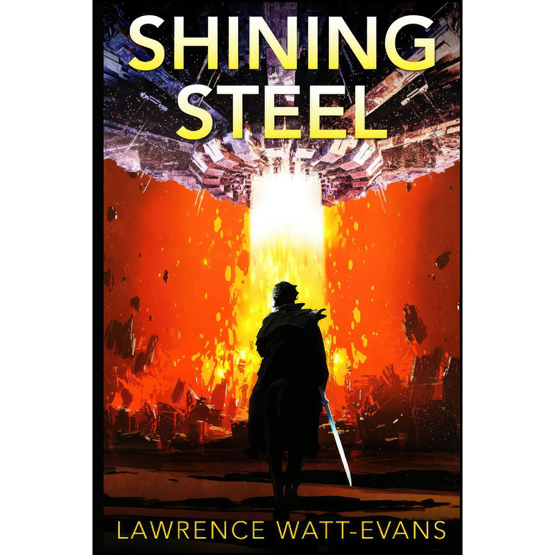 کتاب Shining Steel اثر Lawrence Watt-Evans انتشارات تازه ها