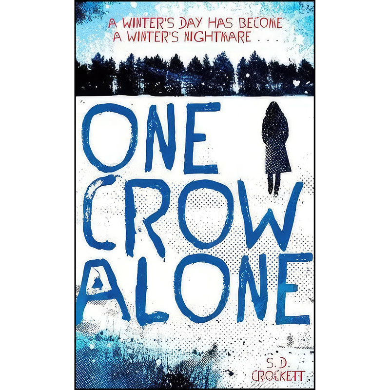 کتاب One Crow Alone اثر S. D. Crockett انتشارات Pan MacMillan