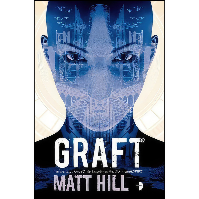 کتاب Graft اثر Matt Hill انتشارات Angry Robot