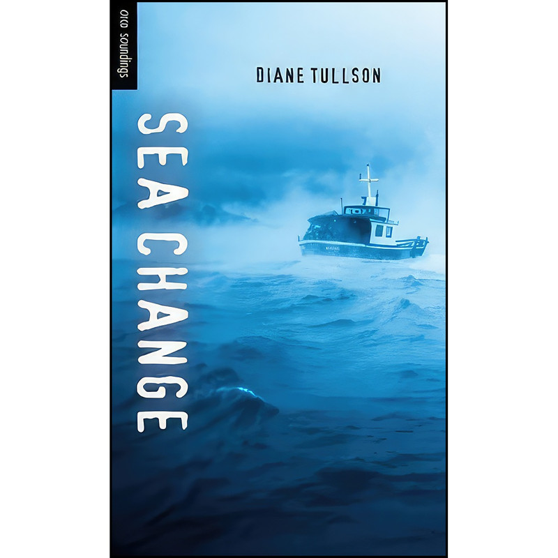 کتاب Sea Change  اثر Diane Tullson انتشارات Orca Book Publishers