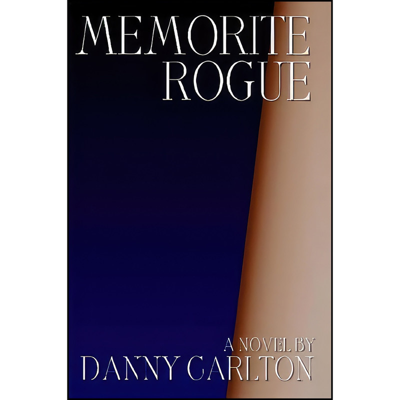 کتاب Memorite Rogue اثر Danny Carlton انتشارات Danny Carlton Publishing