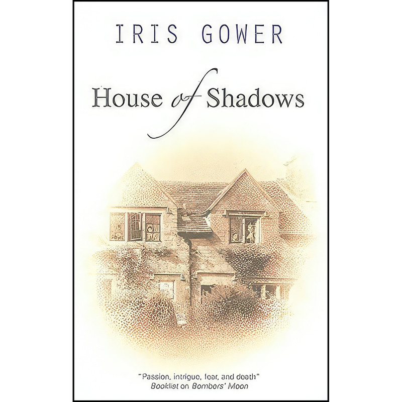 کتاب House of Shadows اثر Iris Gower انتشارات Severn House