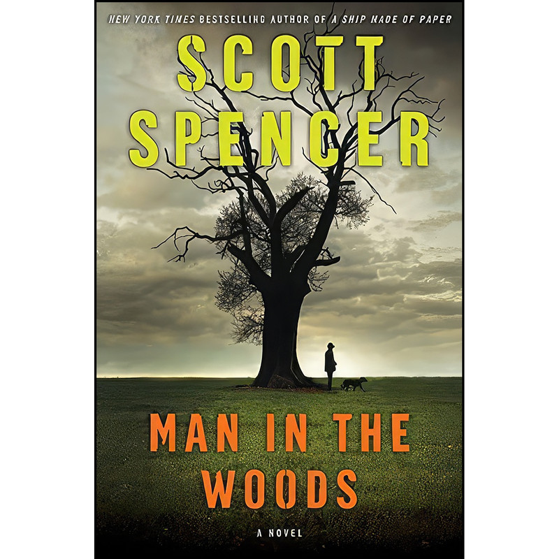 کتاب Man in the Woods اثر Scott Spencer انتشارات Ecco