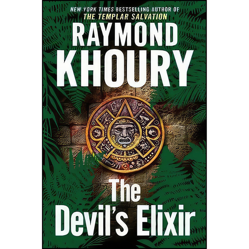 کتاب The Devils Elixir اثر Raymond Khoury انتشارات Dutton