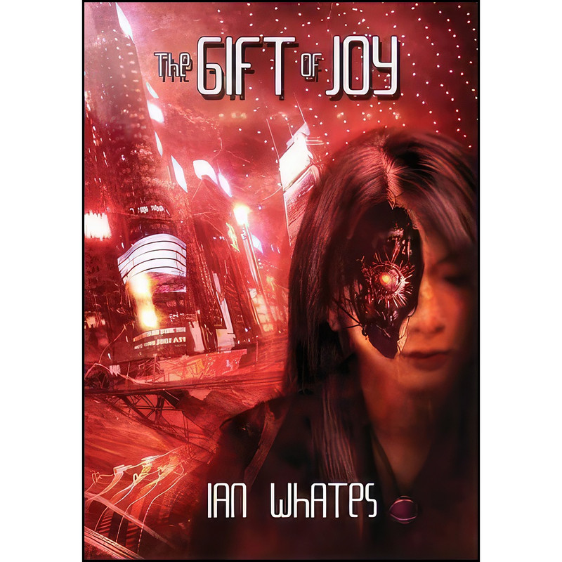 کتاب The Gift of Joy اثر Ian Whates انتشارات NewCon Press