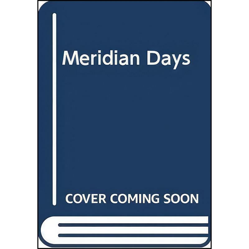 کتاب Meridian Days اثر Eric Brown انتشارات Picador