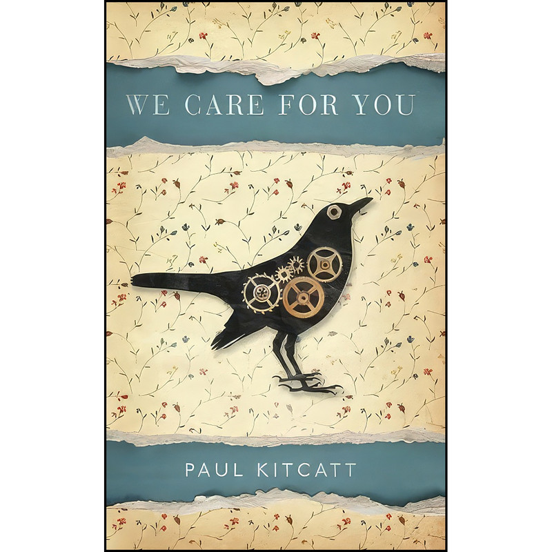 کتاب We Care For You اثر Paul Kitcatt انتشارات Unbound