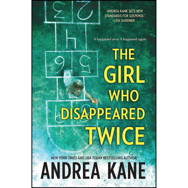کتاب The Girl Who Disappeared Twice  اثر Andrea Kane انتشارات MIRA