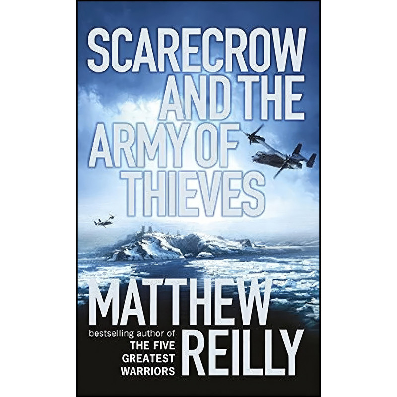 کتاب Scarecrow and the Army of Thieves اثر Matthew Reilly انتشارات Orion
