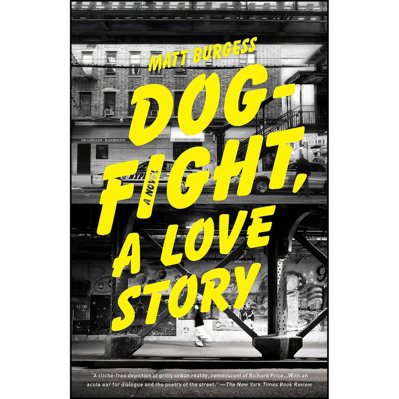 کتاب Dogfight, A Love Story اثر Matt Burgess انتشارات Anchor