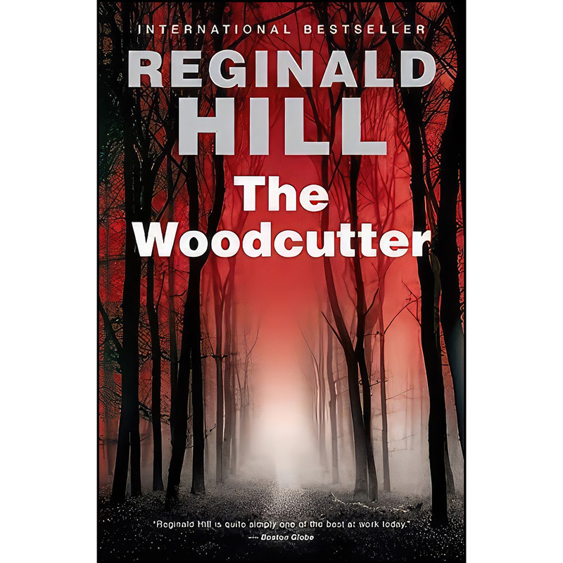 کتاب The Woodcutter اثر Reginald Hill انتشارات Harper