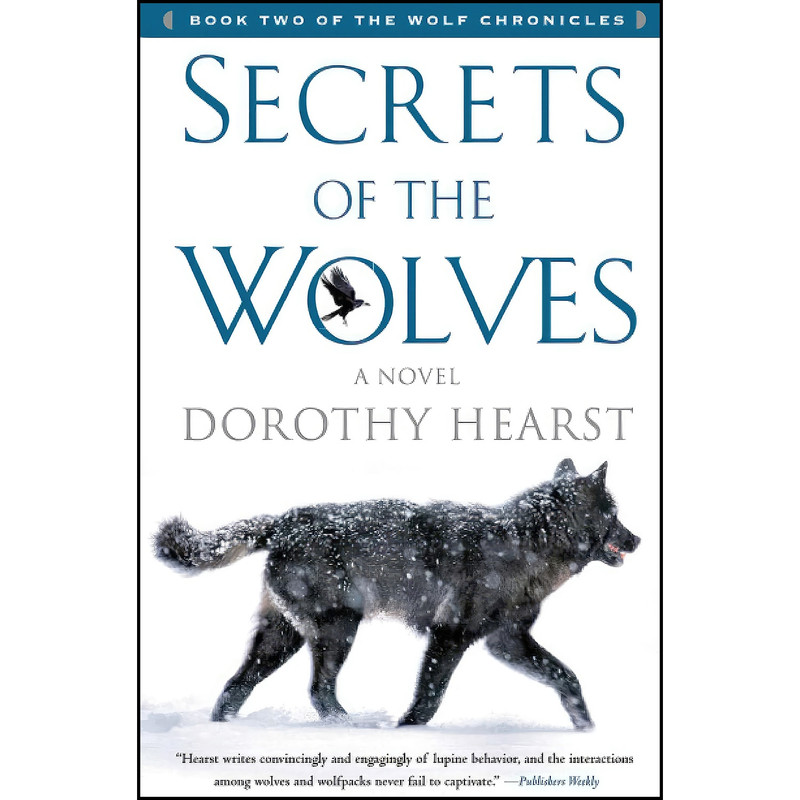 کتاب Secrets of the Wolves اثر Dorothy Hearst انتشارات تازه ها