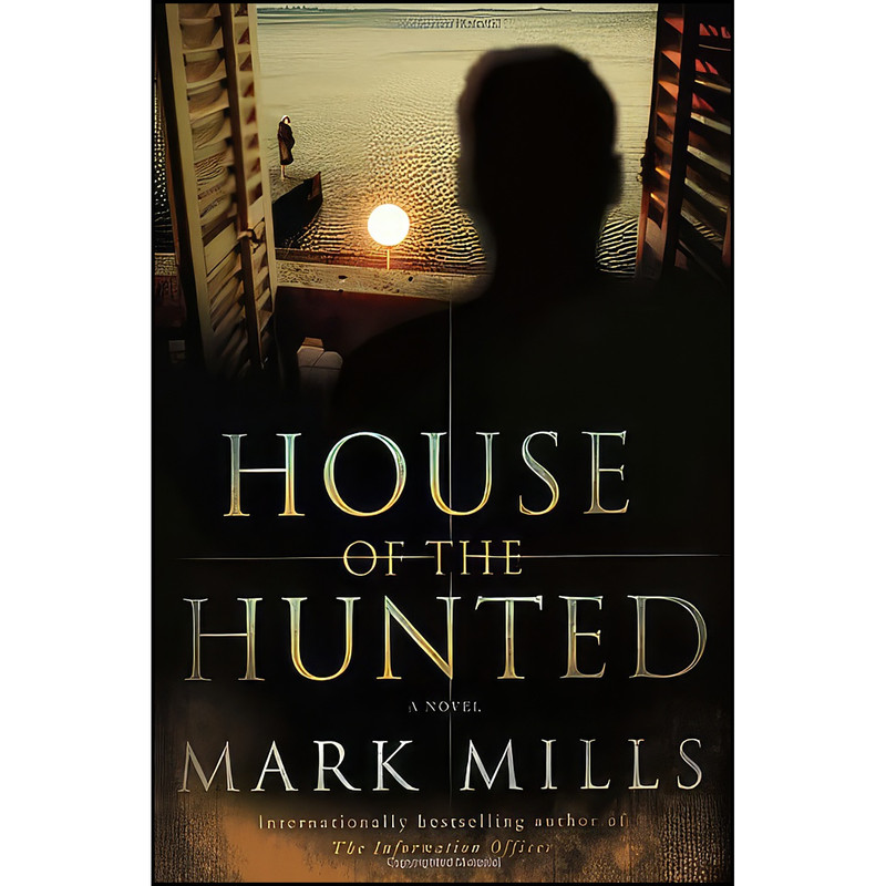 کتاب House of the Hunted اثر Mark Mills انتشارات Random House
