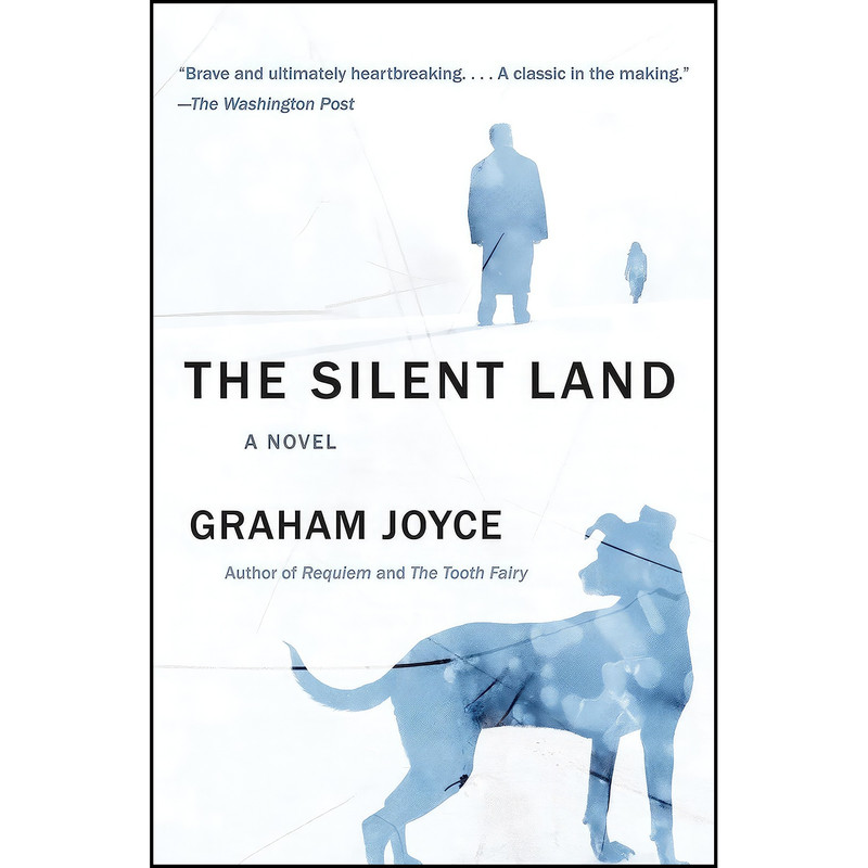 کتاب The Silent Land اثر Graham Joyce and Graham Joyce انتشارات Anchor