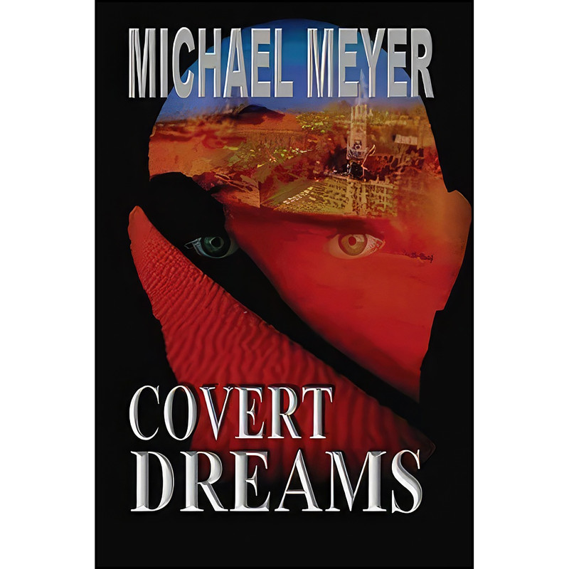 کتاب Covert Dreams اثر Michael Meyer انتشارات تازه ها