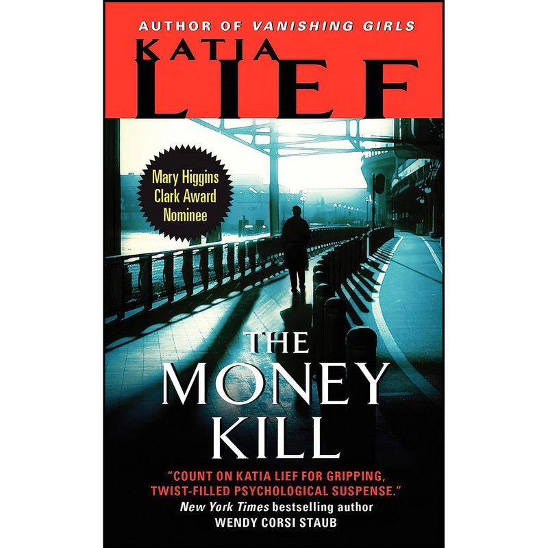 کتاب The Money Kill  اثر Katia Lief انتشارات Harper