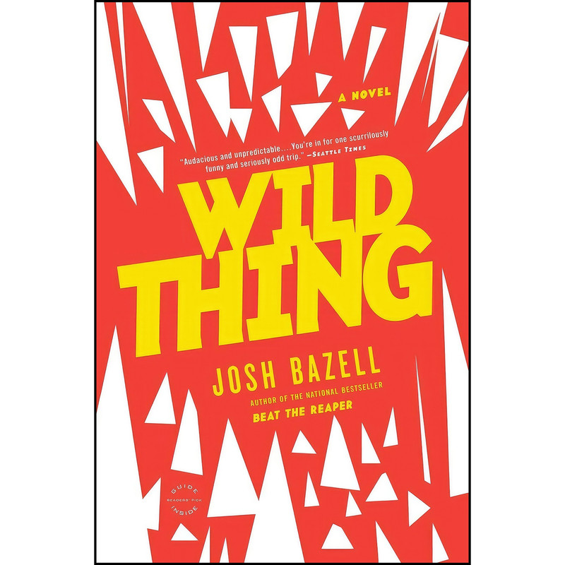 کتاب Wild Thing اثر Josh Bazell انتشارات Back Bay Books