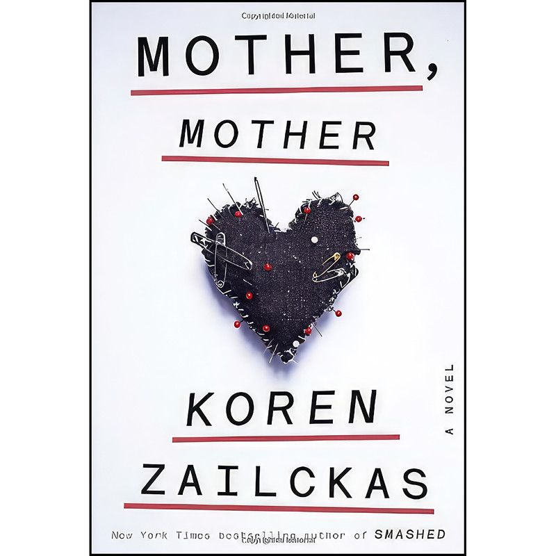 کتاب Mother, Mother اثر Koren Zailckas انتشارات Crown