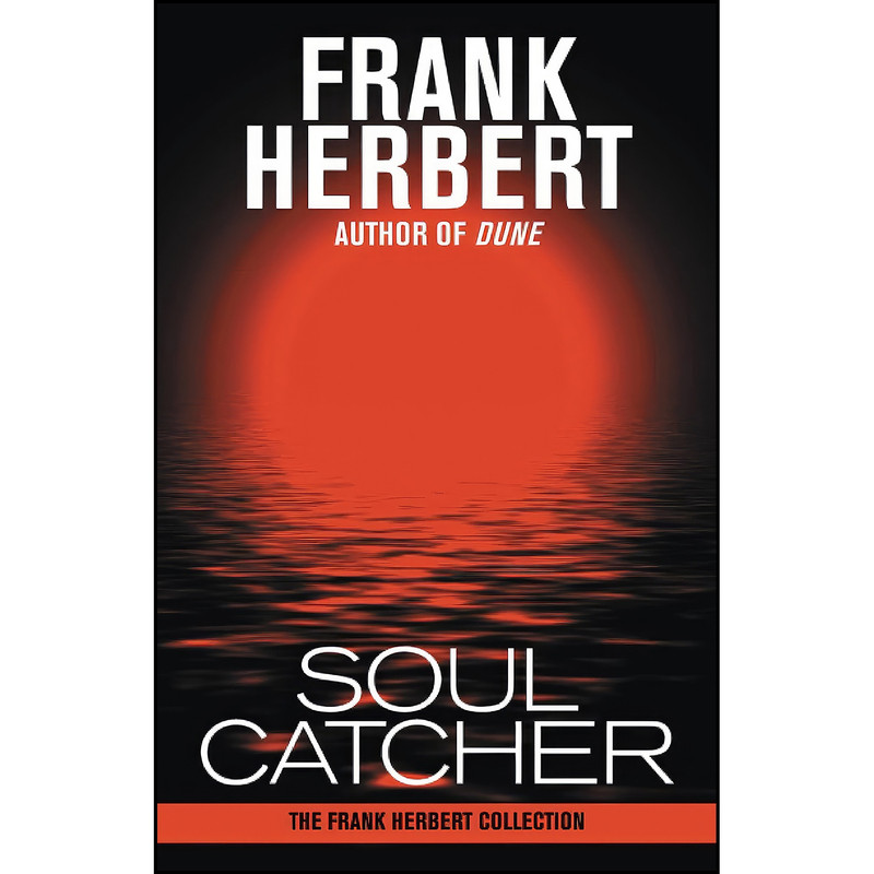 کتاب Soul Catcher اثر Frank Herbert انتشارات تازه ها