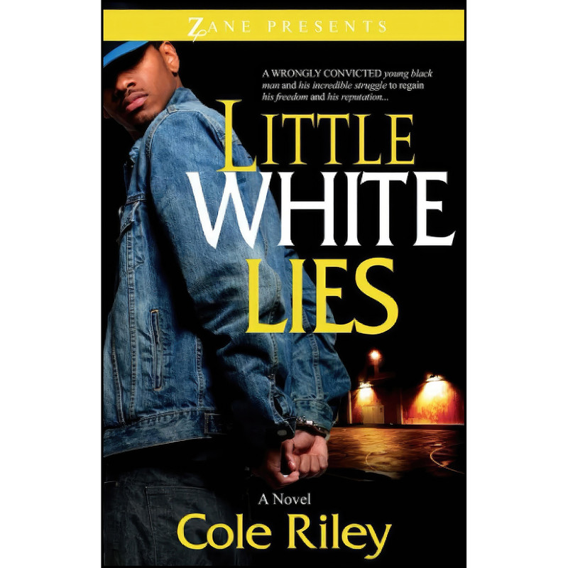 کتاب Little White Lies  اثر Cole Riley انتشارات Strebor