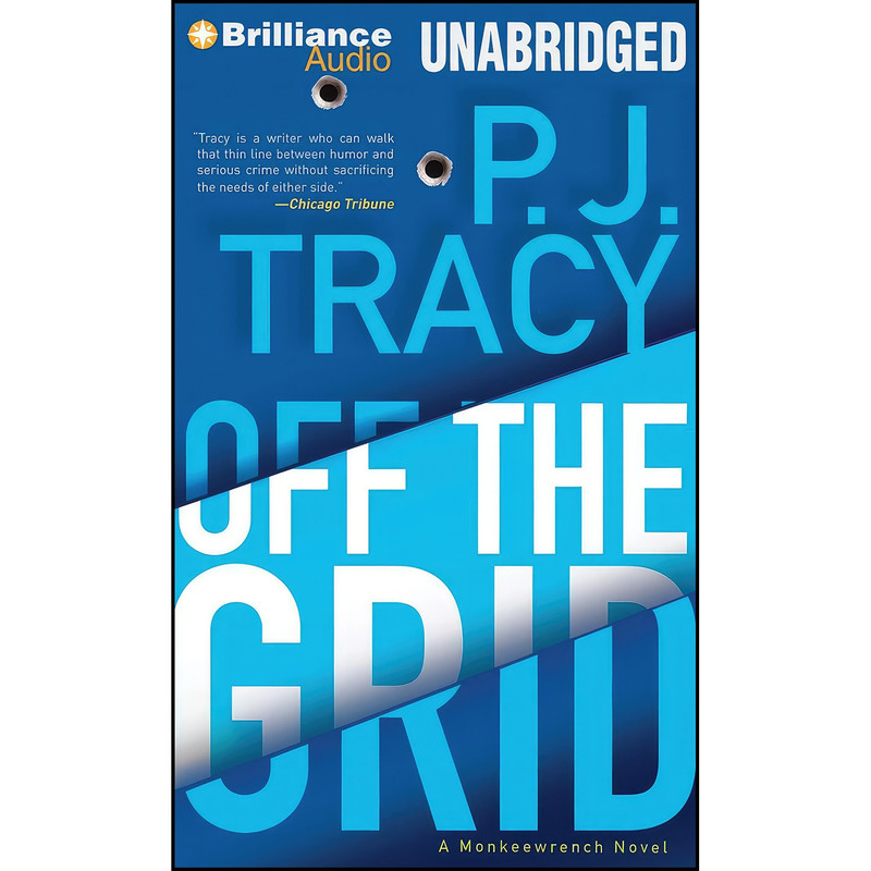 کتاب Off the Grid  اثر P. J. Tracy and Buck Schirner انتشارات Brilliance Audio