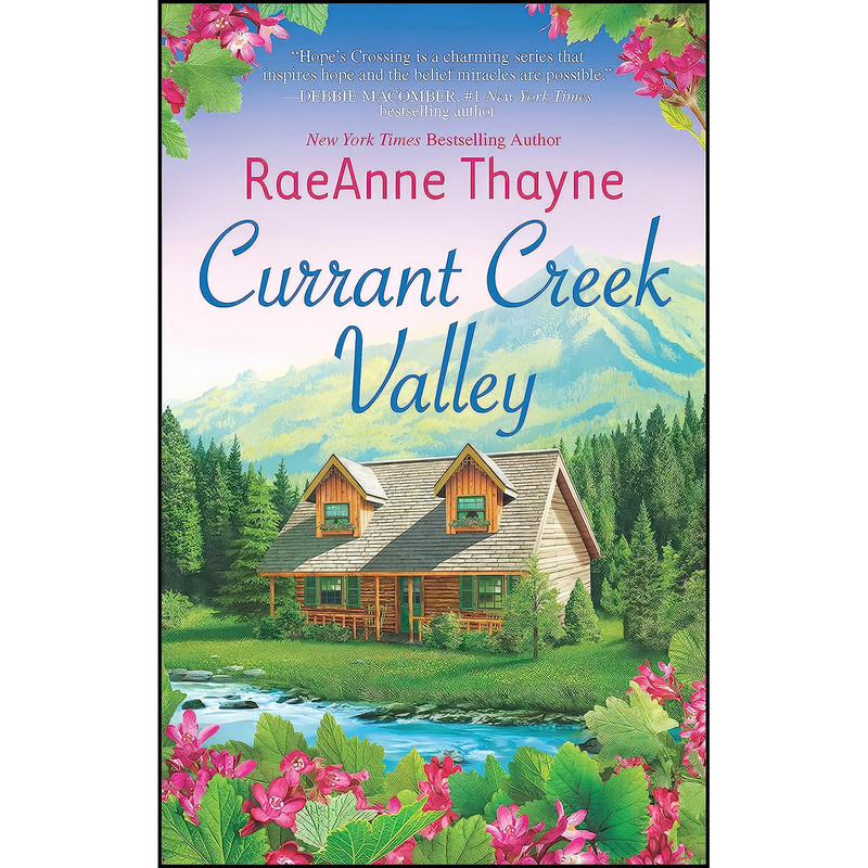کتاب Currant Creek Valley  اثر RaeAnne Thayne انتشارات HQN Books