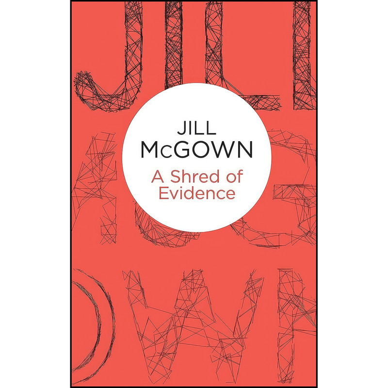 کتاب A Shred of Evidence اثر Jill McGown انتشارات Bello