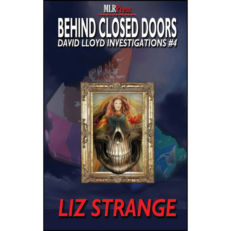کتاب Behind Closed Doors اثر Liz Strange انتشارات MLR Press