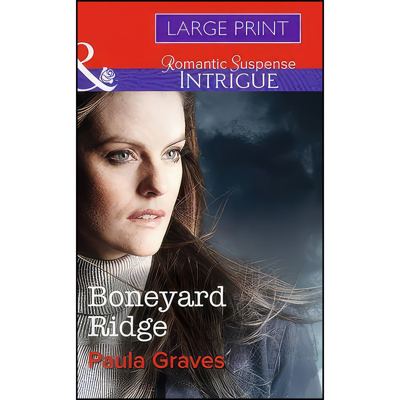 کتاب Boneyard Ridge اثر Paula Graves انتشارات Mills and Boon