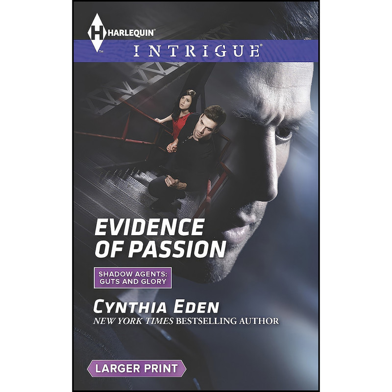 کتاب Evidence of Passion  اثر Cynthia Eden انتشارات Harlequin Intrigue Larger Print