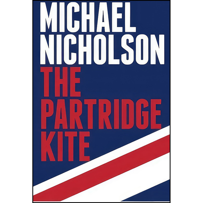 کتاب The Partridge Kite اثر Michael Nicholson انتشارات تازه ها