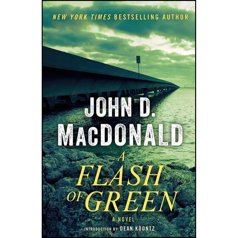 کتاب A Flash of Green اثر John D. MacDonald and Dean Koontz انتشارات Random House Trade Paperbacks