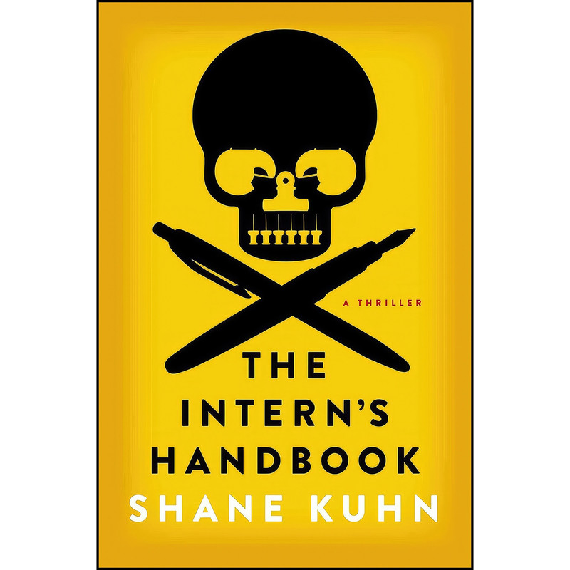 کتاب The Interns Handbook اثر Shane Kuhn and Shane Kuhn انتشارات Simon & Schuster