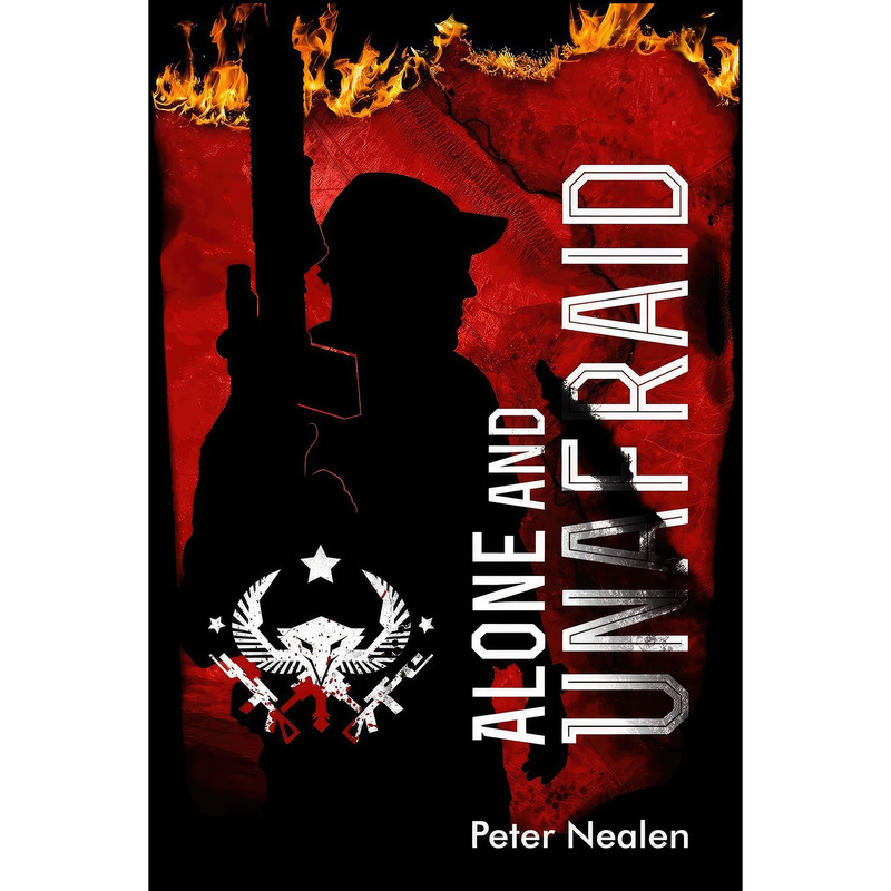 کتاب Alone and Unafraid  اثر Peter Nealen انتشارات تازه ها