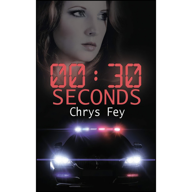 کتاب 30 Seconds اثر Chrys Fey انتشارات The Wild Rose Press