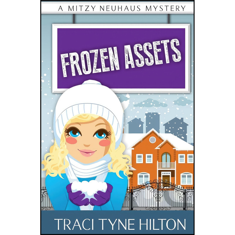 کتاب Frozen Assets اثر Traci Tyne Hilton انتشارات تازه ها