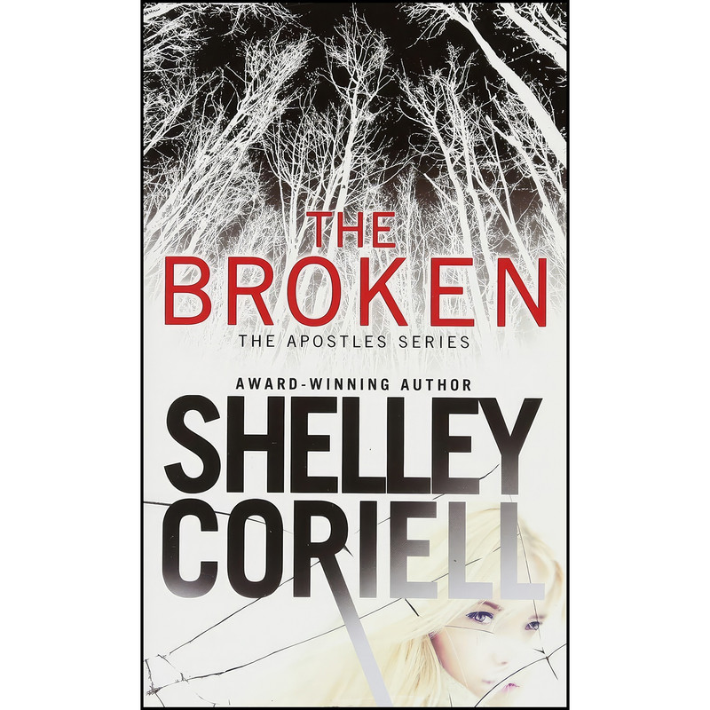 کتاب The Broken اثر Shelley Coriell انتشارات Forever