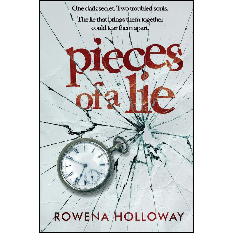کتاب Pieces of a Lie اثر Rowena Holloway انتشارات تازه ها