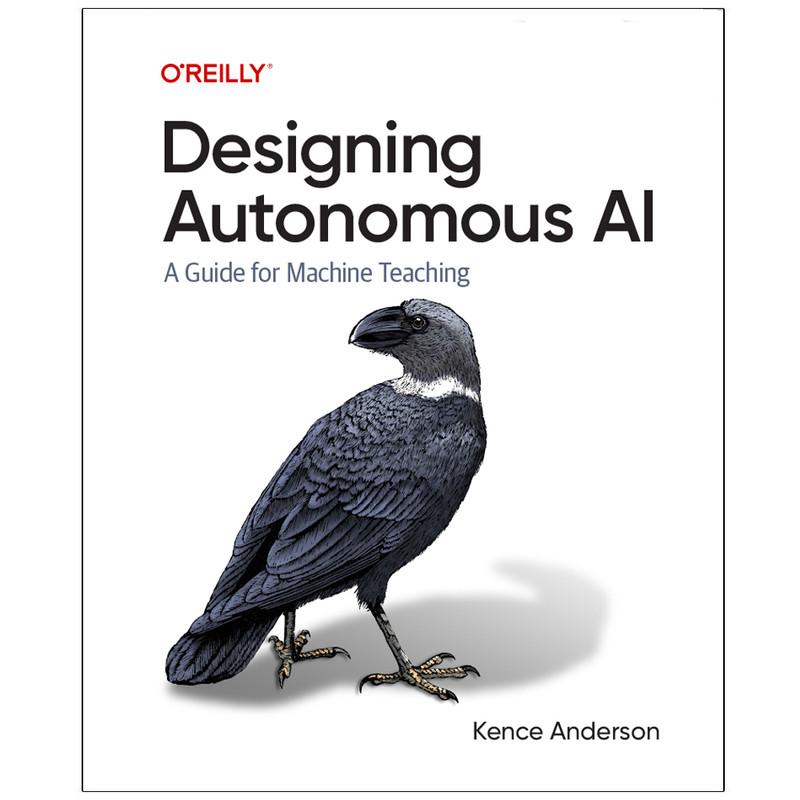 کتاب Designing Autonomous AI اثر Kence Anderson انتشارات رایان کاویان