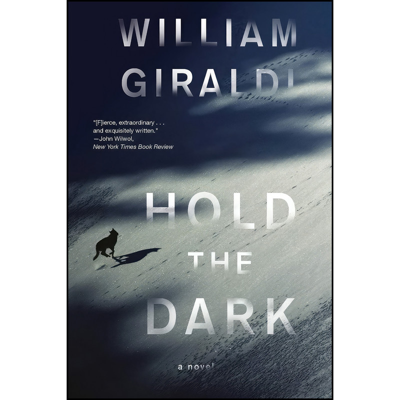 کتاب Hold the Dark اثر William Giraldi انتشارات Liveright