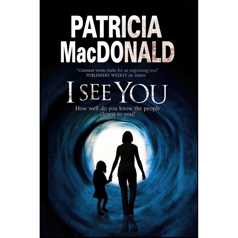 کتاب I See You اثر Patricia Tryon Macdonald انتشارات Severn House