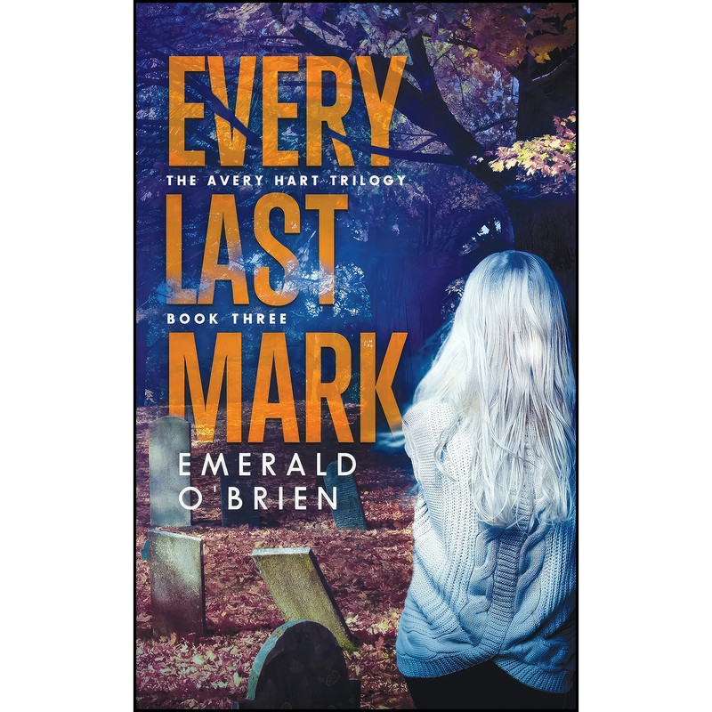 کتاب Every Last Mark  اثر Emerald O Brien انتشارات تازه ها