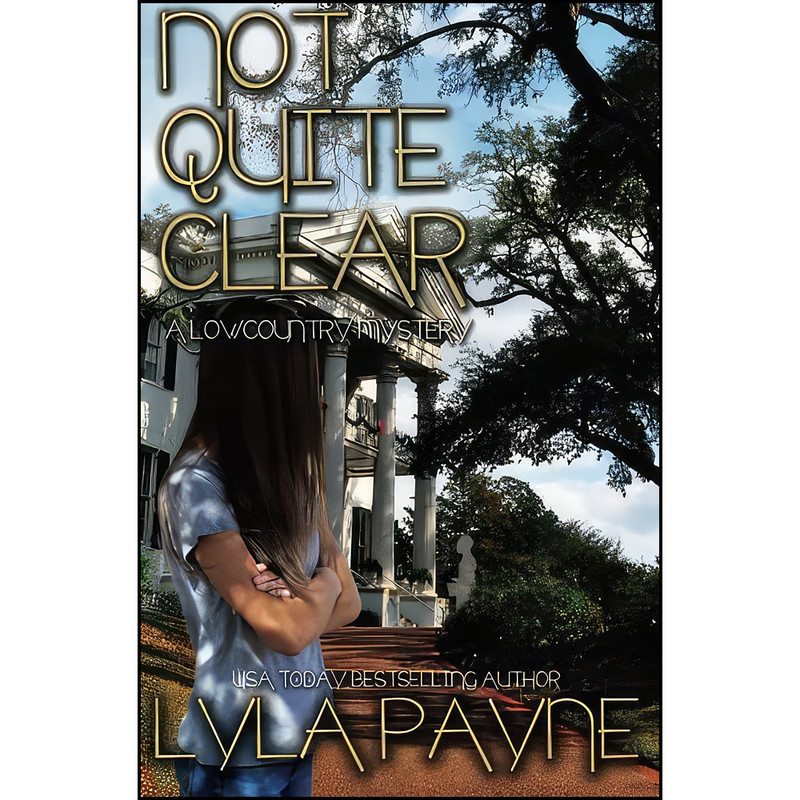 کتاب Not Quite Clear  اثر Lyla Payne انتشارات تازه ها