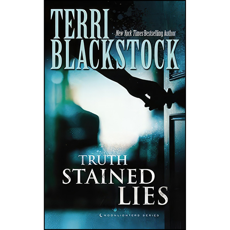 کتاب Truth Stained Lies  اثر Terri Blackstock انتشارات Zondervan