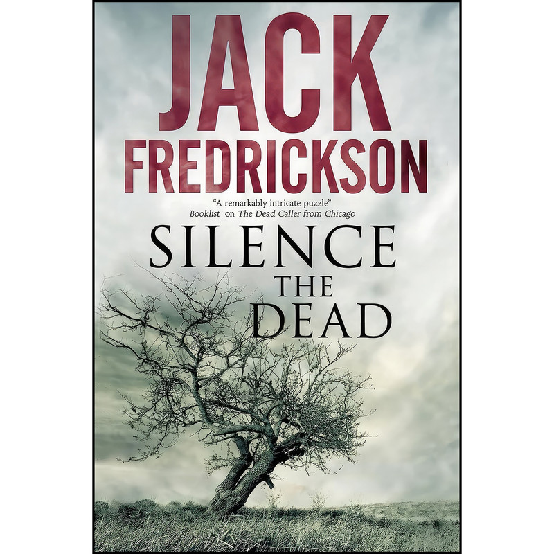کتاب Silence the Dead اثر Jack Fredrickson انتشارات Severn House