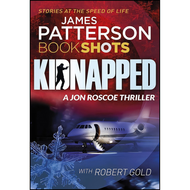 کتاب KIDNAPPED اثر James Patterson انتشارات BookShots