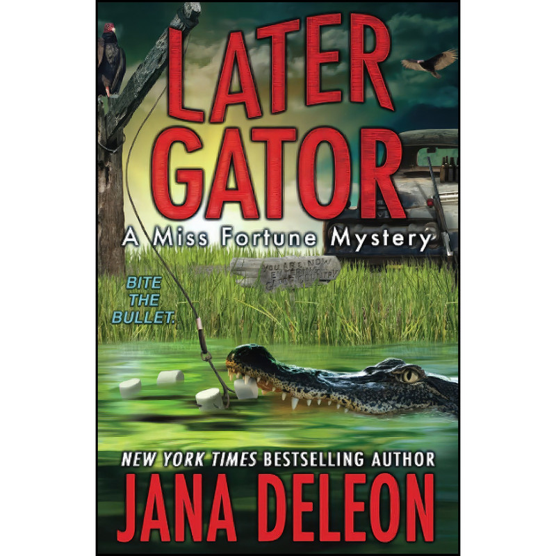 کتاب Later Gator  اثر Jana DeLeon انتشارات تازه ها