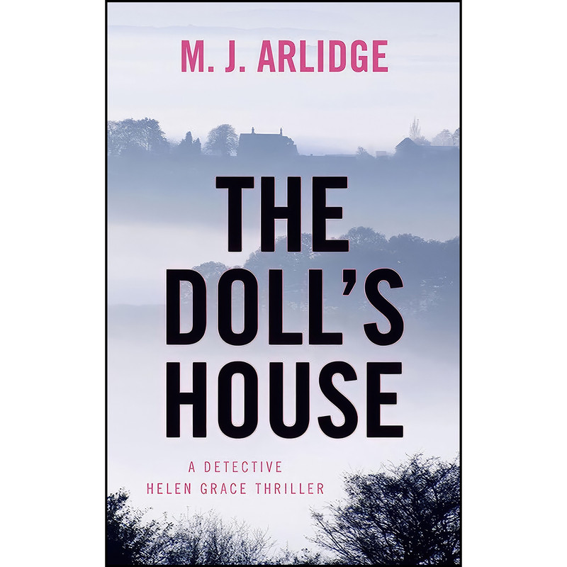 کتاب The Dolls House  اثر Matthew J. Arlidge انتشارات Thorndike Press Large Print