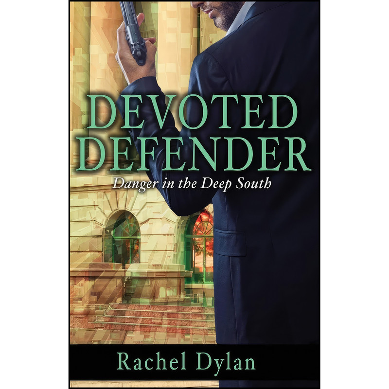کتاب Devoted Defender  اثر Rachel Dylan انتشارات تازه ها